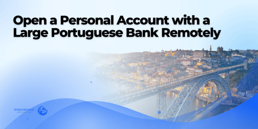 Open-a-Personal-Account with a Large Portuguese Bank Remotely