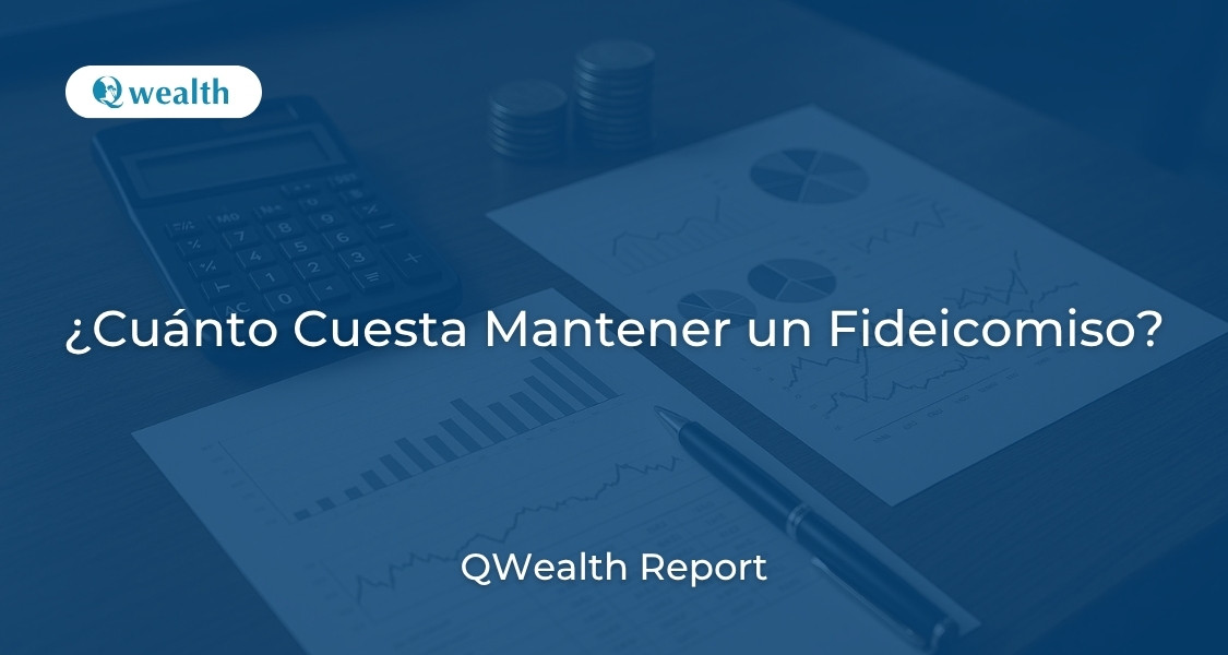 Cuesta Mantener un Fideicomiso