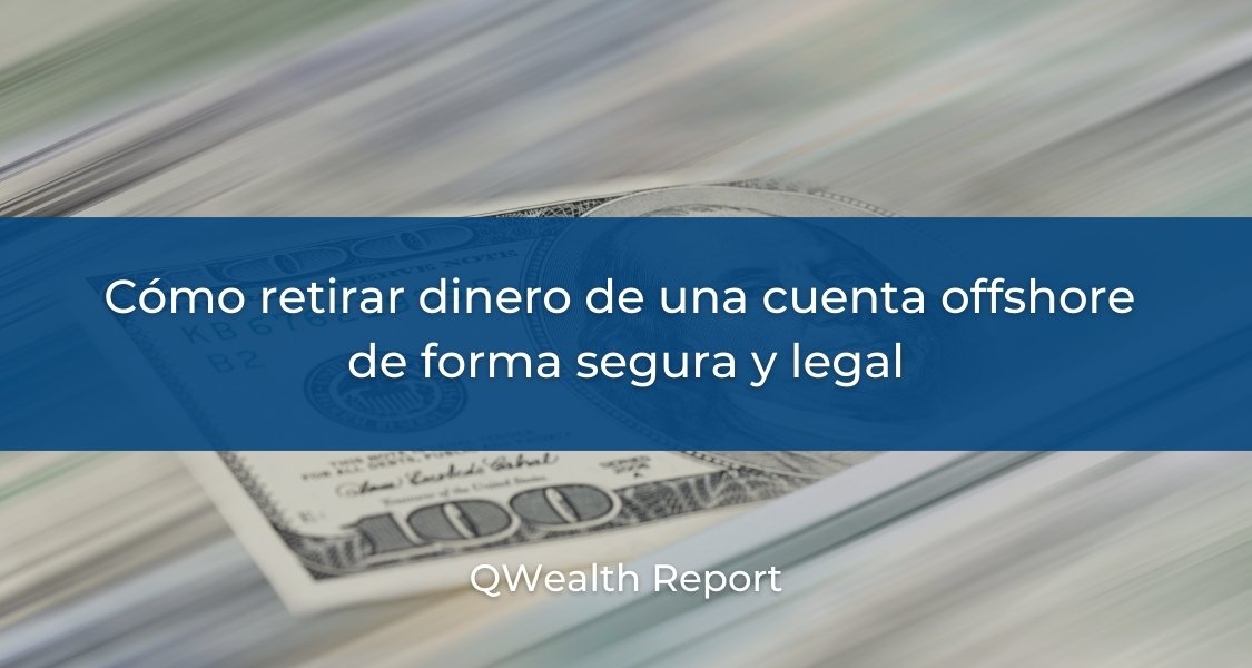 Cómo retirar dinero de cuentas offshore