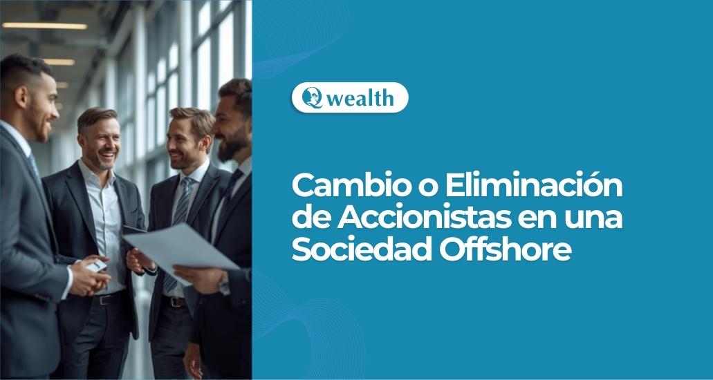 Cambio o Eliminación de Accionistas