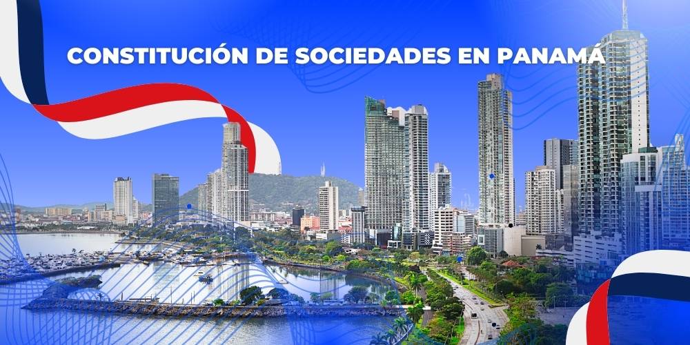 Constitución de Sociedades en Panamá