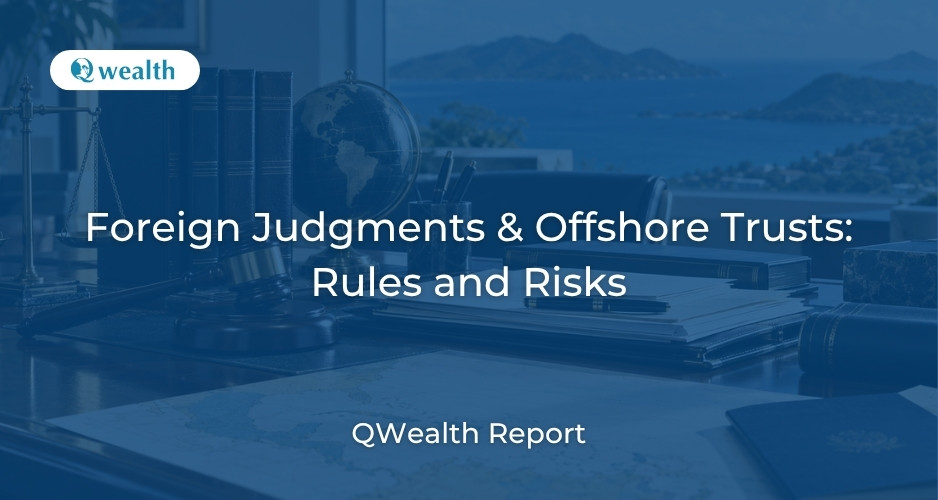 Foreign Judgments and Offshore Trusts: Protection and Risks in Nevis, the Cook Islands and Belize